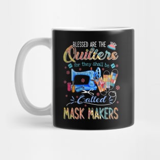 Blessed Are The Quilters For They Shall Be Called Mask Makers Mug